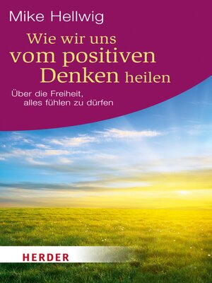 cover image of Wie wir uns vom positiven Denken heilen